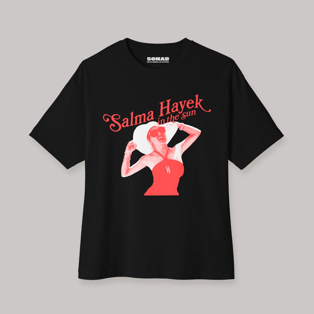 Playera Unisex “Salma Hayek in the Sun”